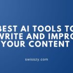 Best AI Tools to Rewrite and Improve Your Content