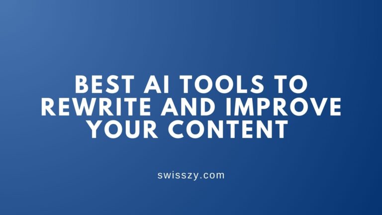Best AI Tools to Rewrite and Improve Your Content