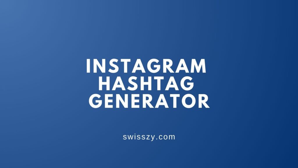 Instagram hashtag generator